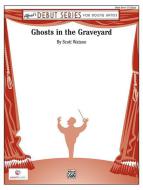 Ghosts In The Graveyard 