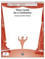 Three Carols For A Celebration 