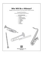 Who Will Be A Witness? 