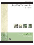 Then I Saw The Lucent Sky 