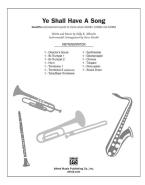Ye Shall Have A Song 
