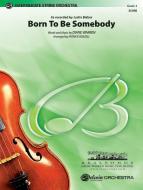 Born to Be Somebody Download