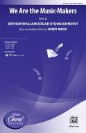 We Are the Music-Makers Download