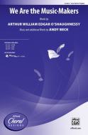 We Are the Music-Makers Download