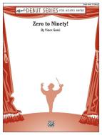 Zero to Ninety! 