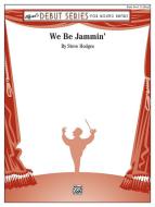 We Be Jammin' 