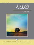 My Soul a Canvas 