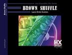 Brown Shuffle 