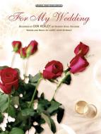 For My Wedding 