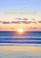 Grieg's Sunrise Melodies 