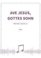 Ave Jesus, Gottes Sohn 