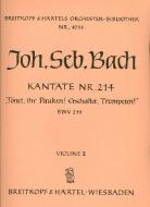 Tönet, ihr Pauken! Erschallet, Trompeten! 