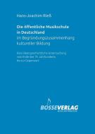 Die öffentliche Musikschule in Deutschland im Begründungszusammenhang kultureller Bildung 
