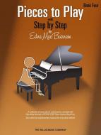 Pieces To Play With Step By Step Book 4 