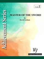 Master Of The Sword 