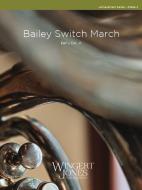 Bailey Switch March Standard
