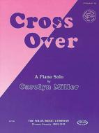Cross Over Piano Solo Mid Elementary 