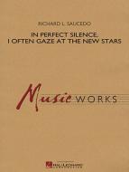 In Perfect Silence, I Often Gaze At The New Stars 
