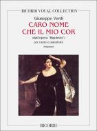 Caro Nome Che Il Mio Cor 