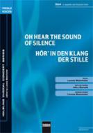 Oh Hear The Sound Of Silence / Hör in den Klang der Stille 