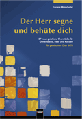 Der Herr segne und behüte dich 
