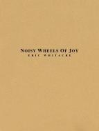 Noisy Wheels Of Joy Download