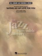 Saving All My Love For You Download