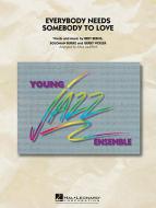 Everybody Needs Somebody To Love 