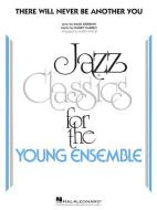 There Will Never Be Another You 