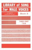 Library Of Songs For Male Voices TBB 