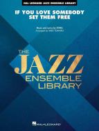 If You Love Somebody Set Them Free Download