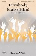 Ev'rybody Praise Him! Download