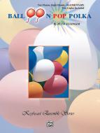 Balloon Pop Polka Standard