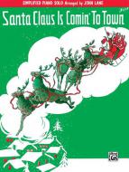 Santa Claus Is Comin' To Town 