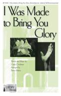 I Was Made To Bring You Glory Download