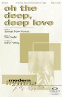 Oh The Deep, Deep Love Download