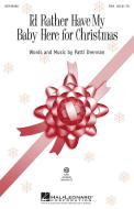 I'd Rather Have My Baby Here For Christmas Download