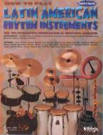 How To Play Latin American Rhythm Instruments 