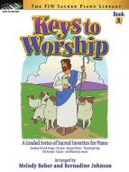 Keys to Worship, Book 1 