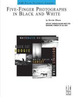 Five-Finger Photographs in Black and White 