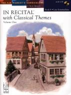 In Recital with Classical Themes One, Book 6 