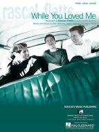 While You Loved Me 
