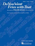 Do You Want Fries With That 