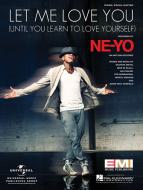Let Me Love You (Until You Learn To Love Yourself) 