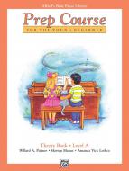 Alfred's Basic Piano Prep Course: Theory Book A 