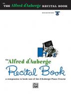 Alfred d'Auberge Piano Course: Recital Book 1 