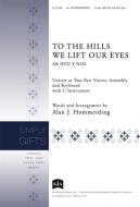 To the Hills We Lift Our Eyes 