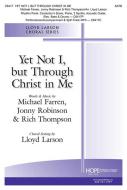 Yet Not I, but Through Christ in Me 