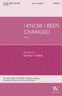 I Know I Been Changed 