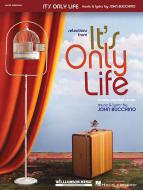 It's Only Life 